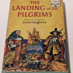 Landmark Books - The Landing Of The Pilgrims by James Daughtery, Published 1950